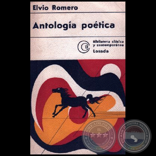 ANTOLOGÍA POÉTICA - SEGUNDA EDICIÓN - Autor: ELVIO ROMERO - Año 1973